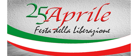 April 25th and 26th – Closing for Italy Liberation Celebration